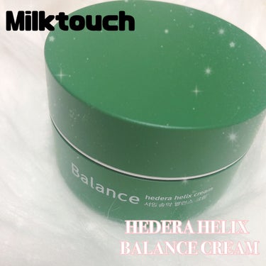Milk Touch ヘデラヘリックス バランスクリームのクチコミ「
圧倒的水分力肌の赤み鎮静クリーム⸜ ♡ ⸝ 

𝐌𝐢𝐥𝐤𝐭𝐨𝐮𝐜𝐡

𝐇𝐄𝐃𝐄𝐑𝐀 𝐇𝐄𝐋𝐈.....」（1枚目）
