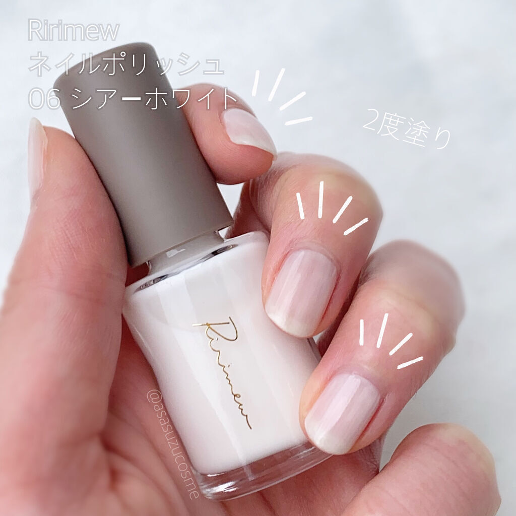 ネイルポリッシュ  06 シアーホワイト/Ririmew/マニキュアを使ったクチコミ（2枚目）
