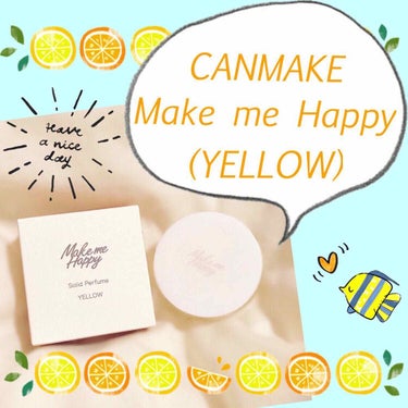 🌸CANMAKE
Make me Happy
(YELLOW)
ソリッドパフューム 


(フレグランスウォーターも後日購入、追記あり)

久しぶりの投稿がまたMake me Happyで申し訳ないので