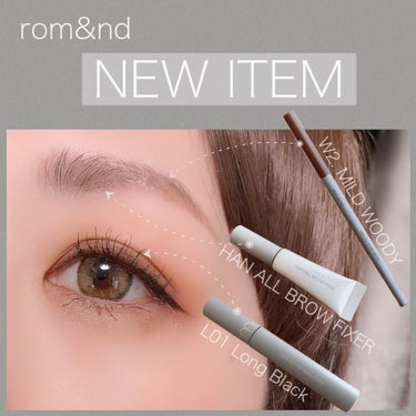 rom&nd HAN ALL BROW FIXERのクチコミ「     ❁⃘*.ﾟrom&nd ❁⃘*.ﾟ
～新作 HAN ALL LINE～
  \新作全.....」（1枚目）