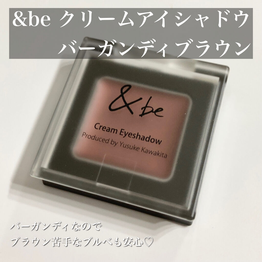 &be クリームアイシャドウ バーガンディーブラウン/＆be/ジェル・クリームアイシャドウを使ったクチコミ（1枚目）