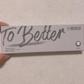To Better