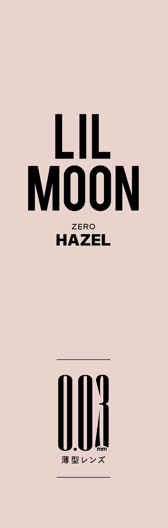 LILMOON 1day 0.03ZERO LILMOON