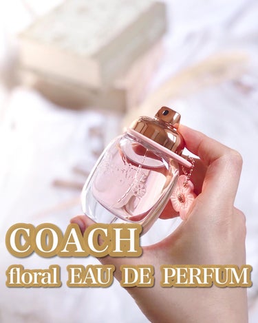 COACH コーチ フローラル オードパルファムのクチコミ「.
.
COACH
コーチ フローラル オードパルファム
(30ml)

コーチ アイコンのテ.....」（1枚目）