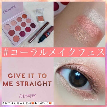 Give It To Me Straight/ColourPop/アイシャドウパレットを使ったクチコミ（1枚目）