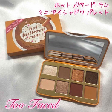 ホット バタード ラム ミニ アイシャドウ パレット/Too Faced/パウダーアイシャドウを使ったクチコミ（1枚目）