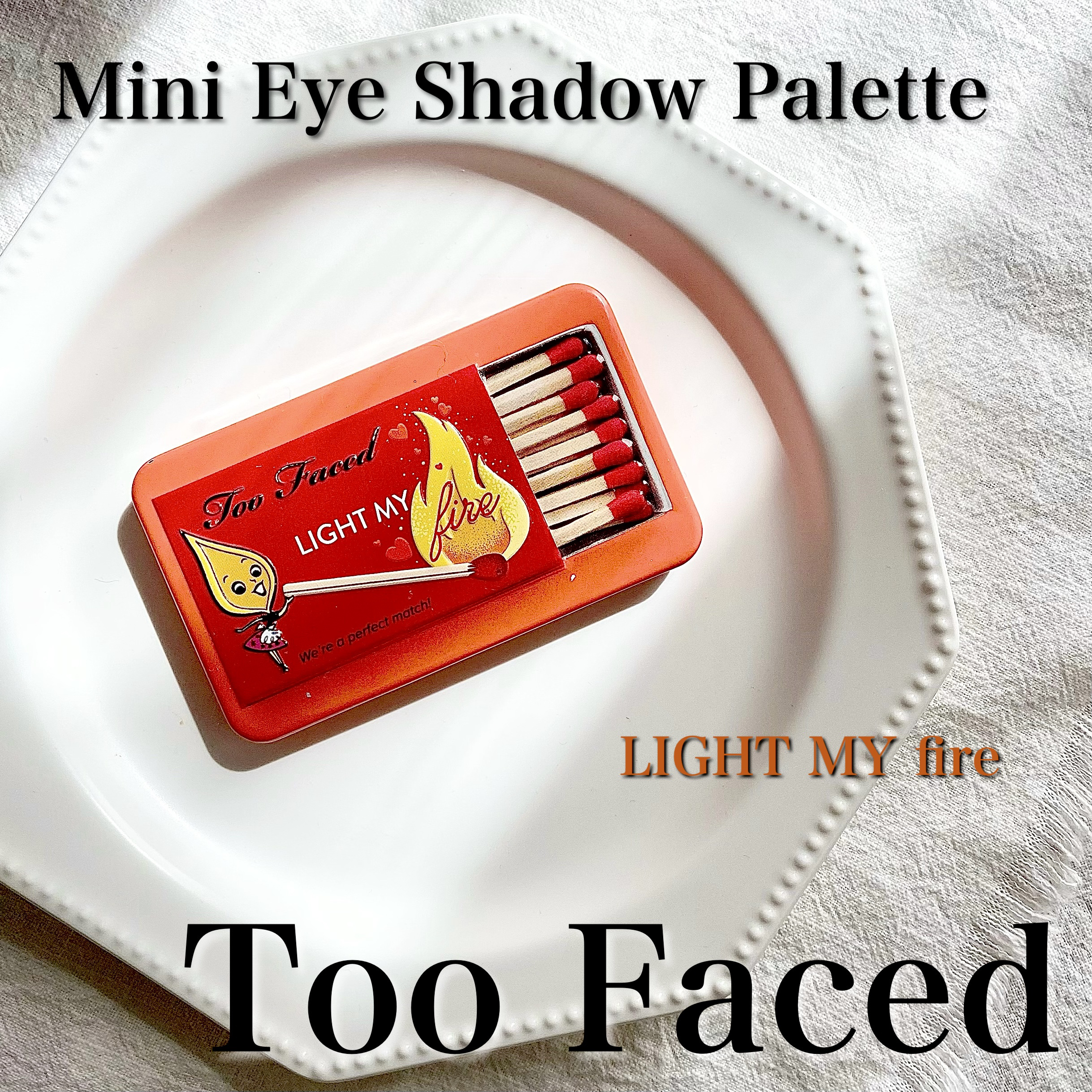 Too Faced ライト マイ ファイヤー ミニ アイシャドウ パレットのクチコミ「Too Faced
【ライト マイ ファイヤー ミニ アイシャドウ パレット】
・¥4180(.....」（1枚目）