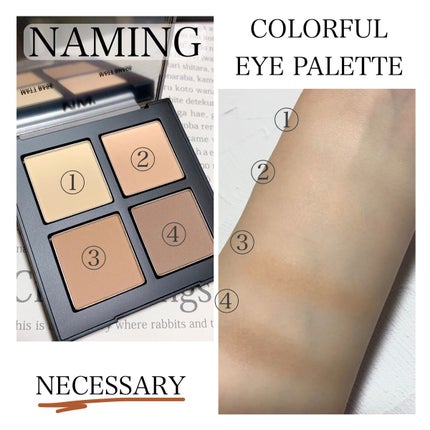 COLORFUL EYE PALETTE/NAMING./アイシャドウパレットを使ったクチコミ(1枚目)