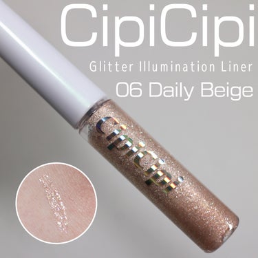 CipiCipi グリッター イルミネーションライナー Rのクチコミ「●CipiCipi
グリッター イルミネーションライナー R
06　デイリーベージュ

───.....」（1枚目）