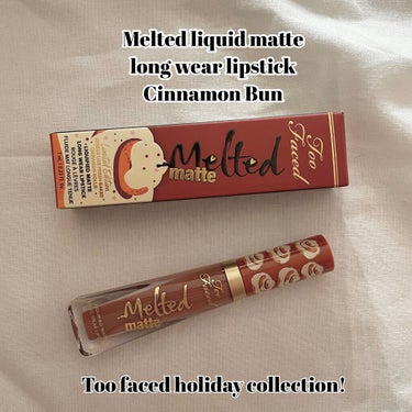 メルテッド リキッド マット ロングウェア リップスティック シナモン バン/Too Faced/口紅を使ったクチコミ（1枚目）