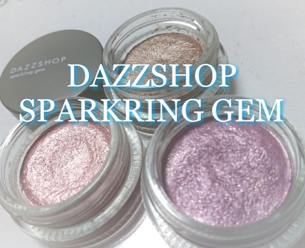 スパークリング ジェム/DAZZSHOP/ジェル・クリームアイシャドウを使ったクチコミ（1枚目）