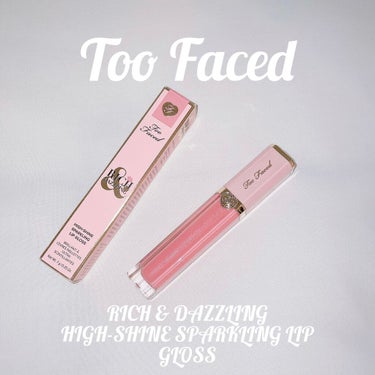 リッチ＆ダズリン ハイシャイン スパークリング リップグロス/Too Faced/リップグロスを使ったクチコミ（1枚目）