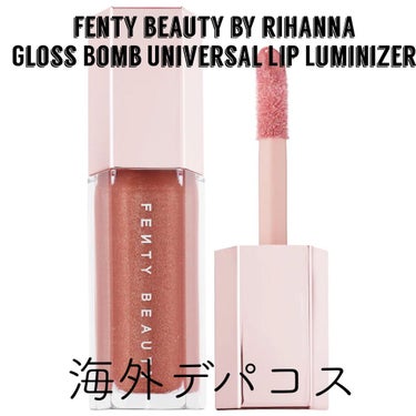 FENTY BEAUTY GLOSS BOMB/FENTY BEAUTY BY RIHANNA/リップグロスを使ったクチコミ（1枚目）