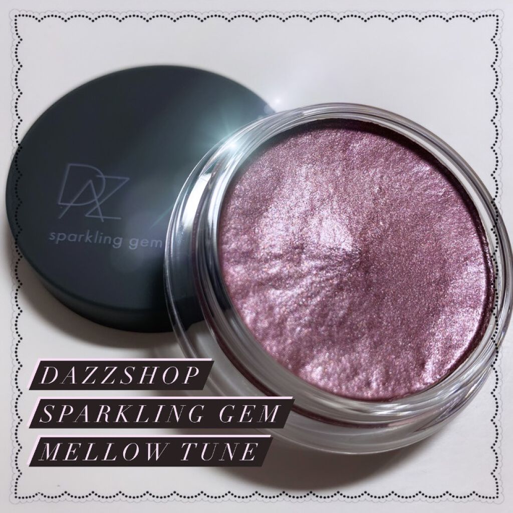 スパークリング ジェム/DAZZSHOP/ジェル・クリームアイシャドウを使ったクチコミ（1枚目）