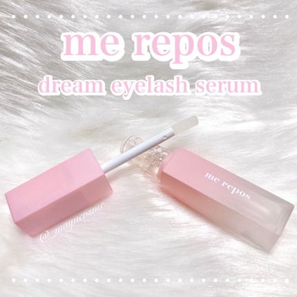 メルポス ドリームアイラッシュセラム/me repos/まつげ美容液を使ったクチコミ(1枚目)
