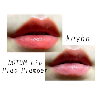 keybo
DOTOM Lip Plus plumper

刺激がほしい方はこちら💋

今回私が購入したのは、
04 summer tangerineと
高段者 Spring Glassです。

04 