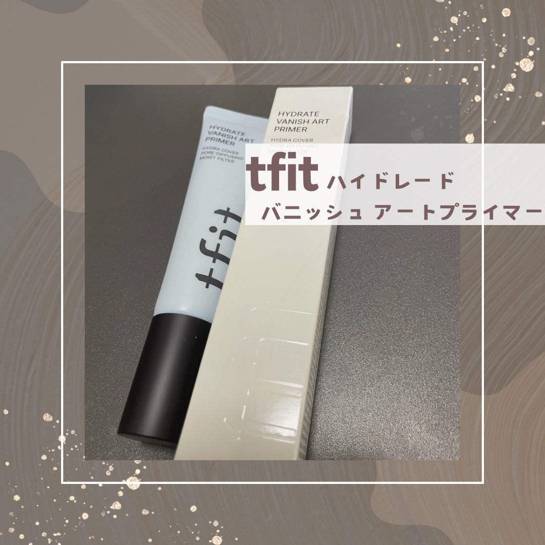 ハイドレートバニッシュアートプライマー/TFIT/化粧下地を使ったクチコミ（1枚目）