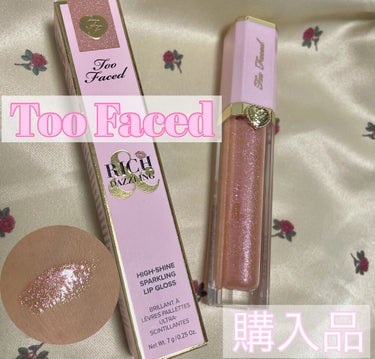 リッチ＆ダズリン ハイシャイン スパークリング リップグロス サンセット クラッシュ/Too Faced/リップグロスを使ったクチコミ（1枚目）