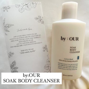 by : OUR ソオク ボディクレンザー コットンムスクのクチコミ「\\  by:OUR  //

SOAK BODY CLEANSER COTTON MUSK
.....」（1枚目）