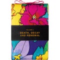 Volume 3 - Death Decay and Renewal 