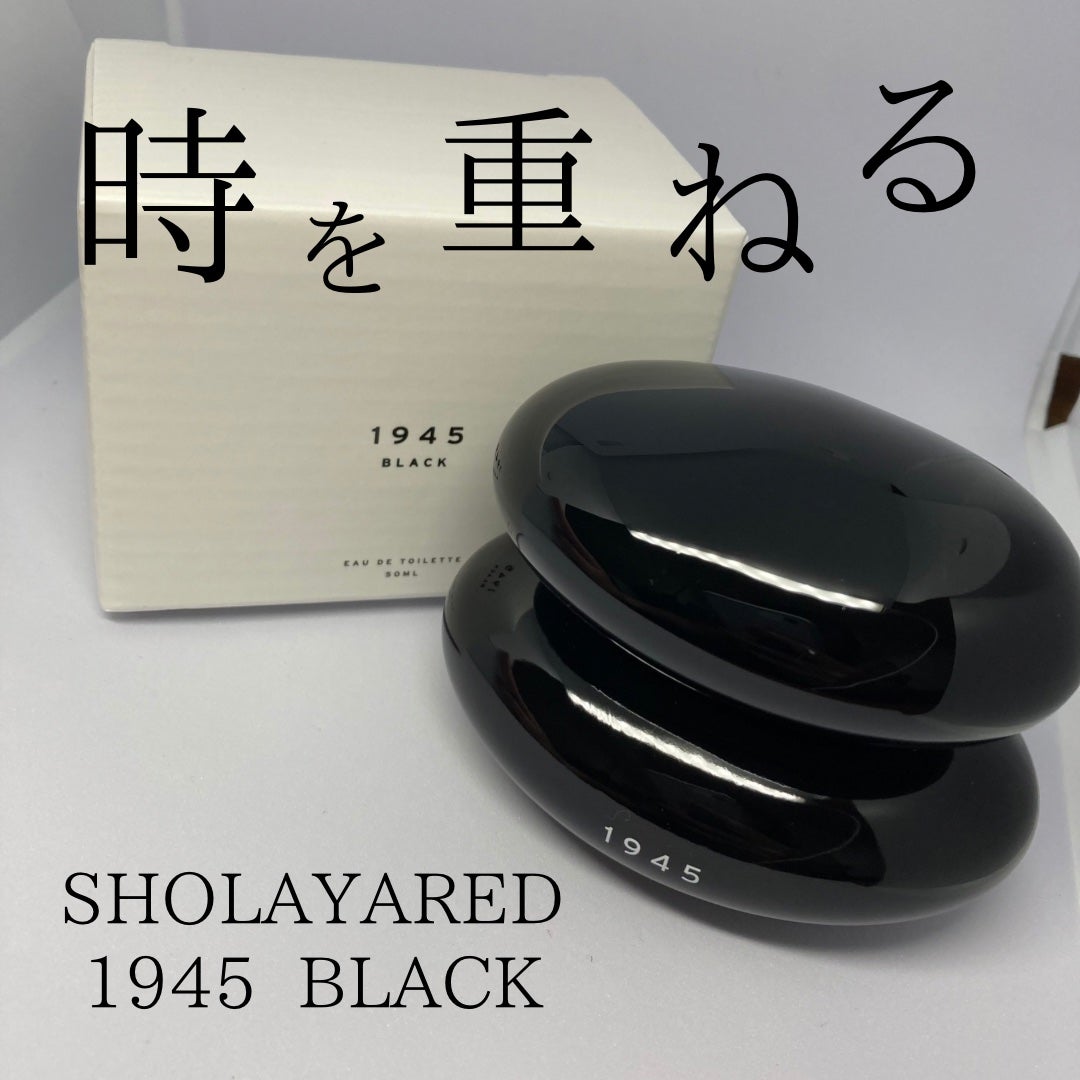 2023年夏新作香水()】1945 オードトワレ BLACK｜SHOLAYEREDの口コミ