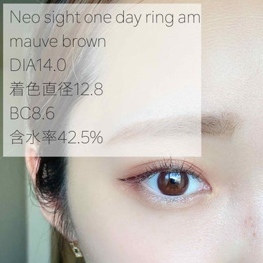 ネオサイトワンデー リングUV モーヴブラウン/Aire/ワンデー（１DAY）カラコンを使ったクチコミ（3枚目）