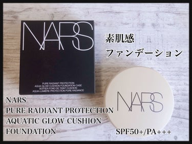 ピュアラディアントプロテクション アクアティックグロー クッションファンデーション SPF50+／PA+++ 00509/NARS/クッションファンデーションを使ったクチコミ（1枚目）