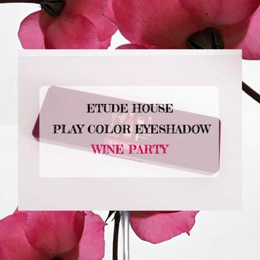 ｢PLAY COLOR EYESHADOW WINE PARTY｣
￥2700

ETUDE HOUSEのPLAY COLOR EYESHADOWシリーズのWINE PARTYを購入。

ETUDE H