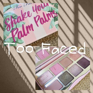 シェイク ユア パーム パームズ ミニ アイシャドウ パレット/Too Faced/パウダーアイシャドウを使ったクチコミ（1枚目）