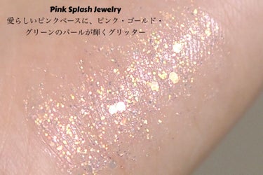 フェアリージュエルアイグリッター Pink Splash Jewelry/Milk Touch/リキッドアイシャドウの画像