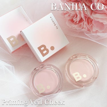 B. by BANILA プライミング ベール チークのクチコミ「#PR #バニラコ 
提供↪︎@Banilaco_Japan 

大人気のバニラコ チークが新.....」（1枚目）