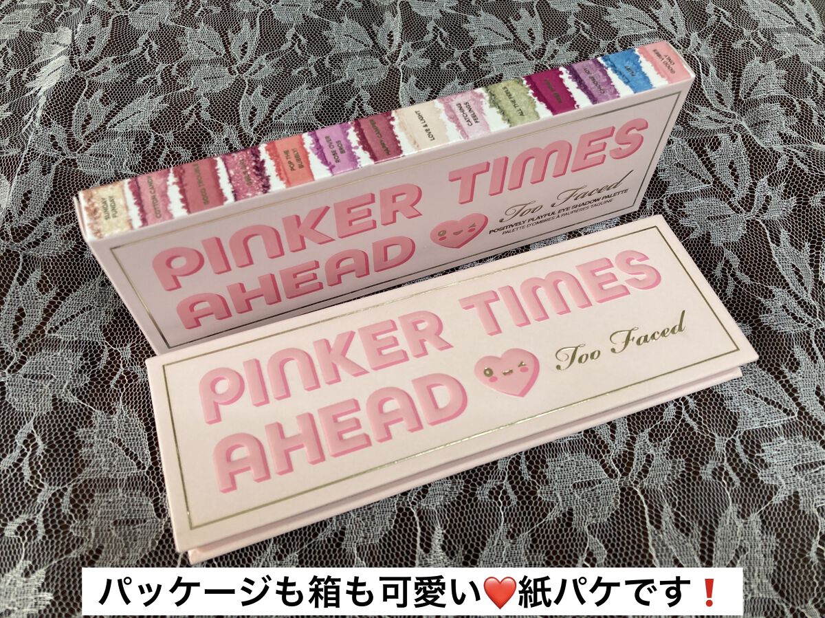 ピンカー タイムズ アヘッド アイシャドウ パレット/Too Faced/アイシャドウパレットを使ったクチコミ（2枚目）