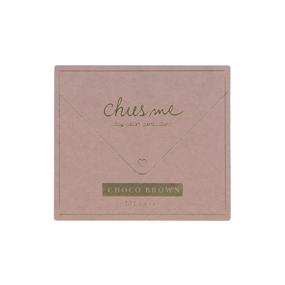 Chu's me 1day チョコブラウン