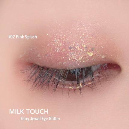 フェアリージュエルアイグリッター/Milk Touch/グリッターを使ったクチコミ(6枚目)