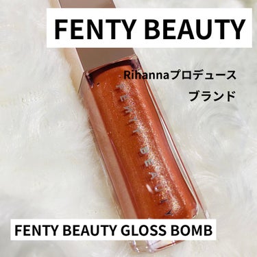 FENTY BEAUTY GLOSS BOMB/FENTY BEAUTY BY RIHANNA/リップグロスを使ったクチコミ（1枚目）