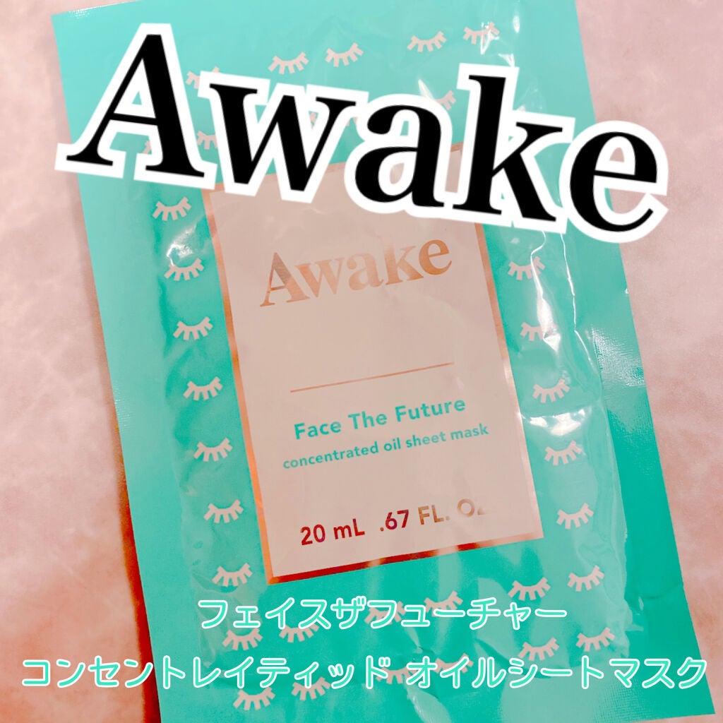 フェイスザフューチャー コンセントレイティッド オイルシートマスク/Awake/シートマスク・パックを使ったクチコミ(1枚目)