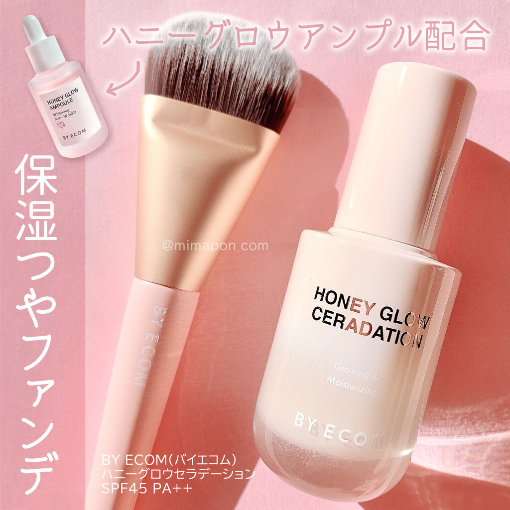 Honey Glow ceradation/BY ECOM/リキッドファンデーションを使ったクチコミ（1枚目）