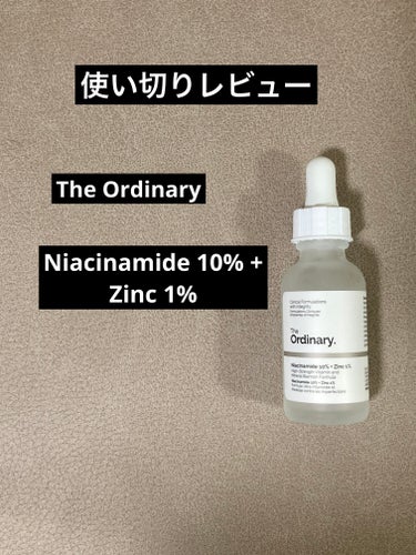 The Ordinary
Niacinamide 10% + Zinc 1%


ジオーディナリーのナイアシンアミド。
とても使いやすかった。
オイリー肌の私ですら乾燥を感じました。
30mlで1000