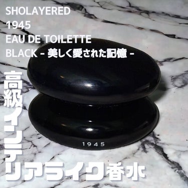 1945 オードトワレ BLACK/SHOLAYERED/香水(その他)を使ったクチコミ（1枚目）