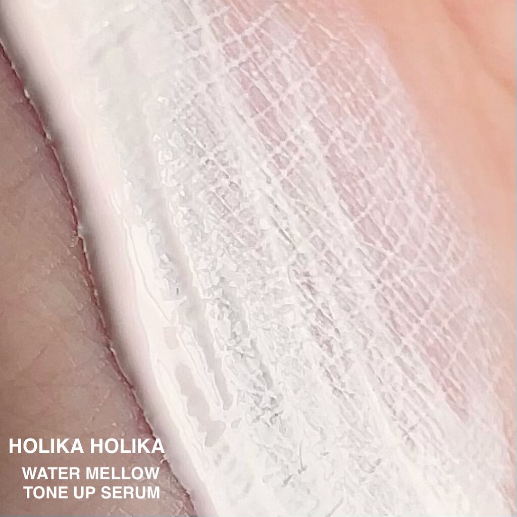 ウォーターメロウトーンアップセラム/HOLIKA HOLIKA/化粧下地を使ったクチコミ（3枚目）
