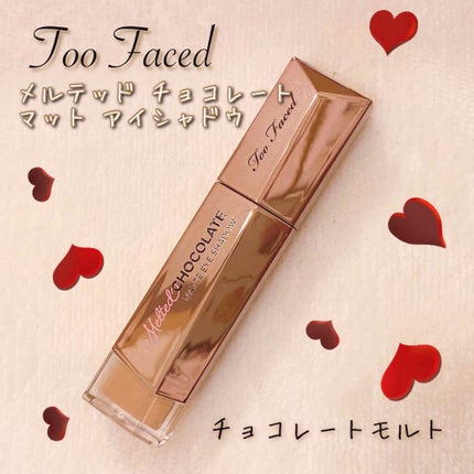 メルテッド チョコレート マット アイシャドウ/Too Faced/リキッドアイシャドウを使ったクチコミ(1枚目)