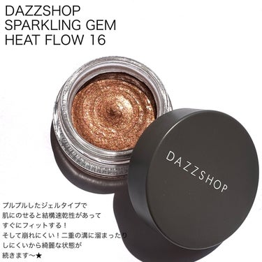 スパークリング ジェム HEAT FLOW 16/DAZZSHOP/ジェル・クリームアイシャドウの画像