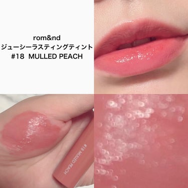 ジューシーラスティングティント 18 マルドピーチ(MULLED PEACH)/rom&nd/口紅を使ったクチコミ（2枚目）