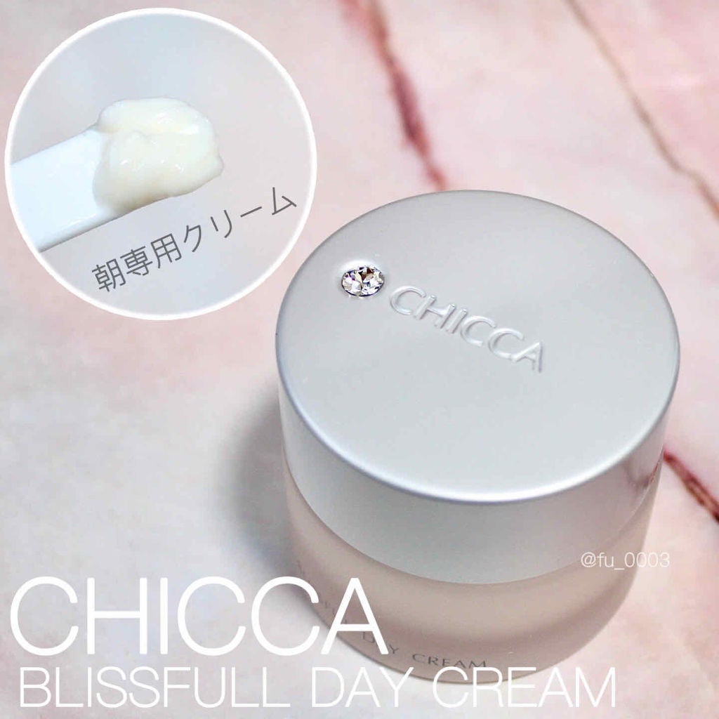 ブリスフルデイ クリーム/CHICCA/フェイスクリームを使ったクチコミ(1枚目)