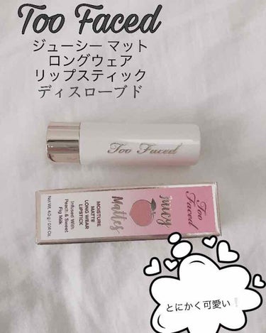 Too Faced 
ジューシー マット ロングウェア リップスティック▷▶︎▷▶︎ディスローブド¥2700＋税


これは通販で頼んだものなんですが、届いて先ず思ったのが「私こんな大きいの頼んだっけ？