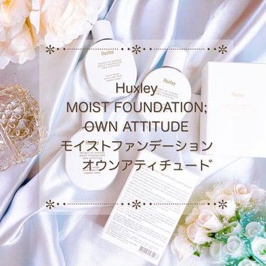 Huxley モイストファンデーション ; オウンアティテュードのクチコミ「✼••┈┈┈┈••✼••┈┈┈┈••✼
Huxley 
MOIST FOUNDATION;
O.....」（1枚目）