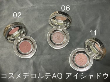  COSME DECORTE
AQ アイシャドウ　02.06.11


COSME DECORTEで大量購入してしまったのでレビューしますꕤ ˖ ﾟ

02.08目的でカウンターに行ったんですが、08を