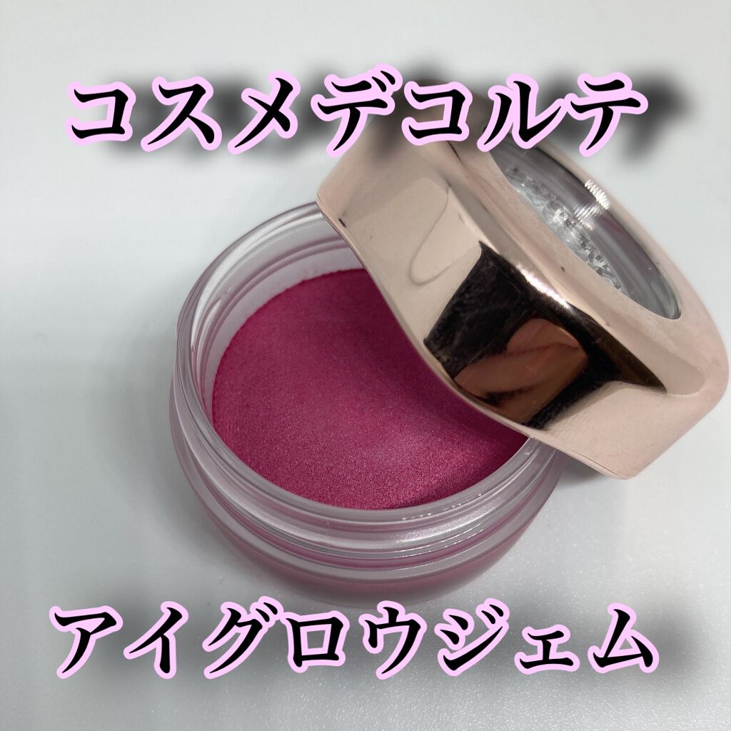 アイグロウ ジェム PK800/DECORTÉ/ジェル・クリームアイシャドウを使ったクチコミ（1枚目）