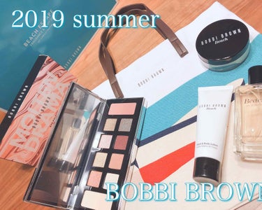 2019 summer  BOBBI BROWN
5月10日発売

＊ビーチエスケープフレグランス&ボディセット(トートバッグ付き)

＊モルトンドラマアイパレット


の二つを購入しました♡

フレグ