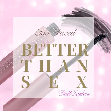ベター ザン セックス マスカラ ドール ラッシュ/Too Faced/マスカラを使ったクチコミ(1枚目)
